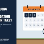 How Long Does Foundation Repair Take?
